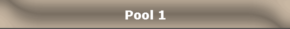 Pool 1